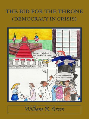 cover image of The Bid For the Throne: Democracy in Crisis